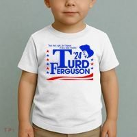 Turd Ferguson For President Election 2024 Toddler T-Shirt thumb 2