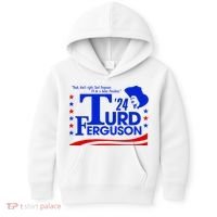 Turd Ferguson For President Election 2024 Kids Hoodie thumb 0