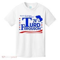 Turd Ferguson For President Election 2024 Kids T-Shirt thumb 0