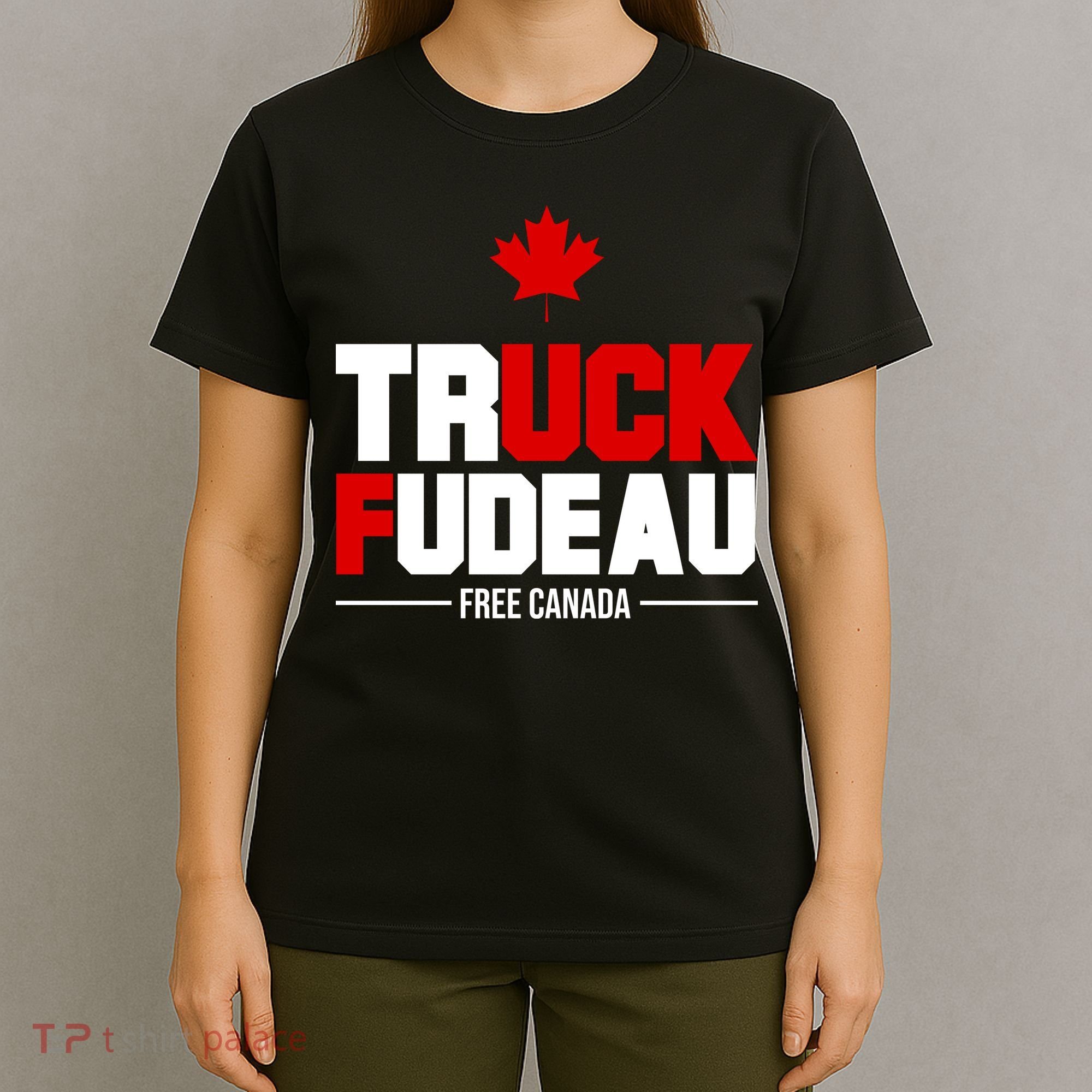 Truck Fudeau Fuck Free Canada T-Shirt