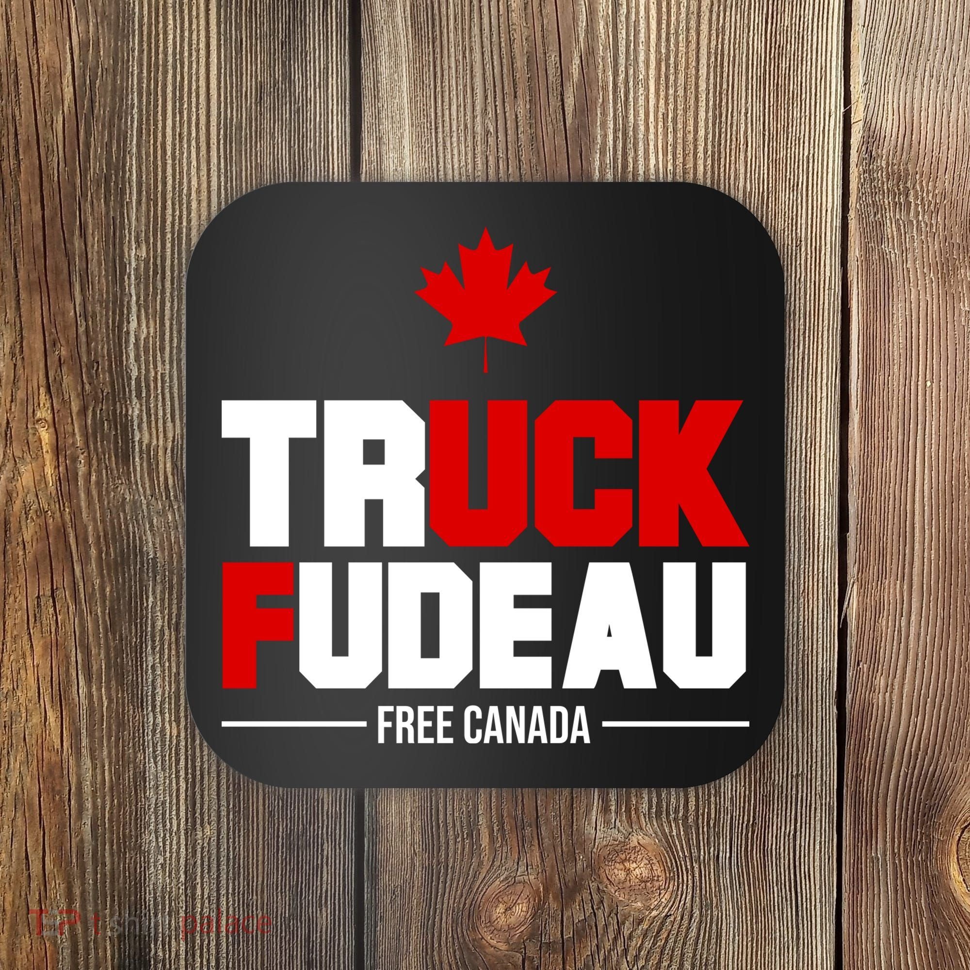Truck Fudeau Fuck Free Canada Coaster