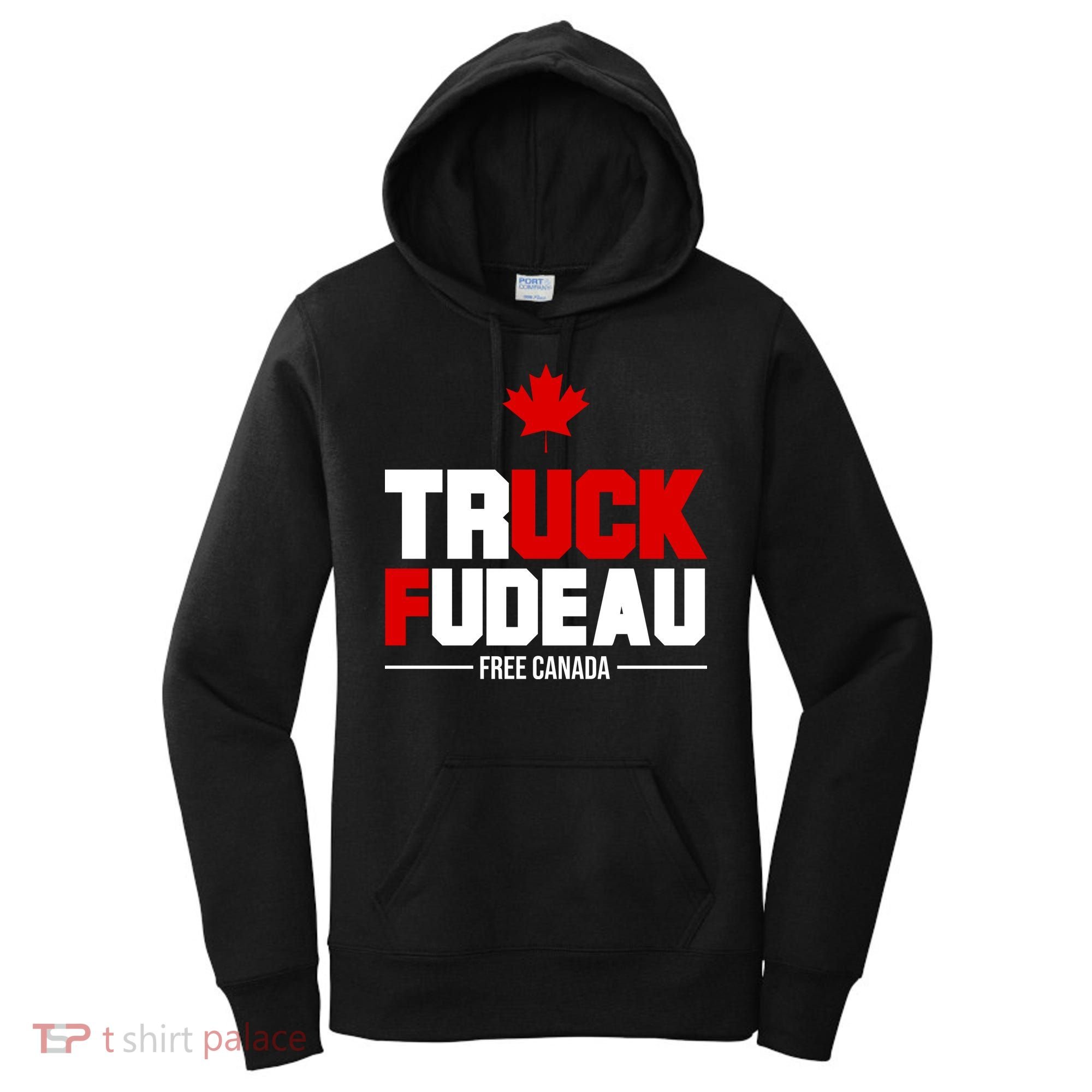 Truck Fudeau Fuck Free Canada Women's Hoodie