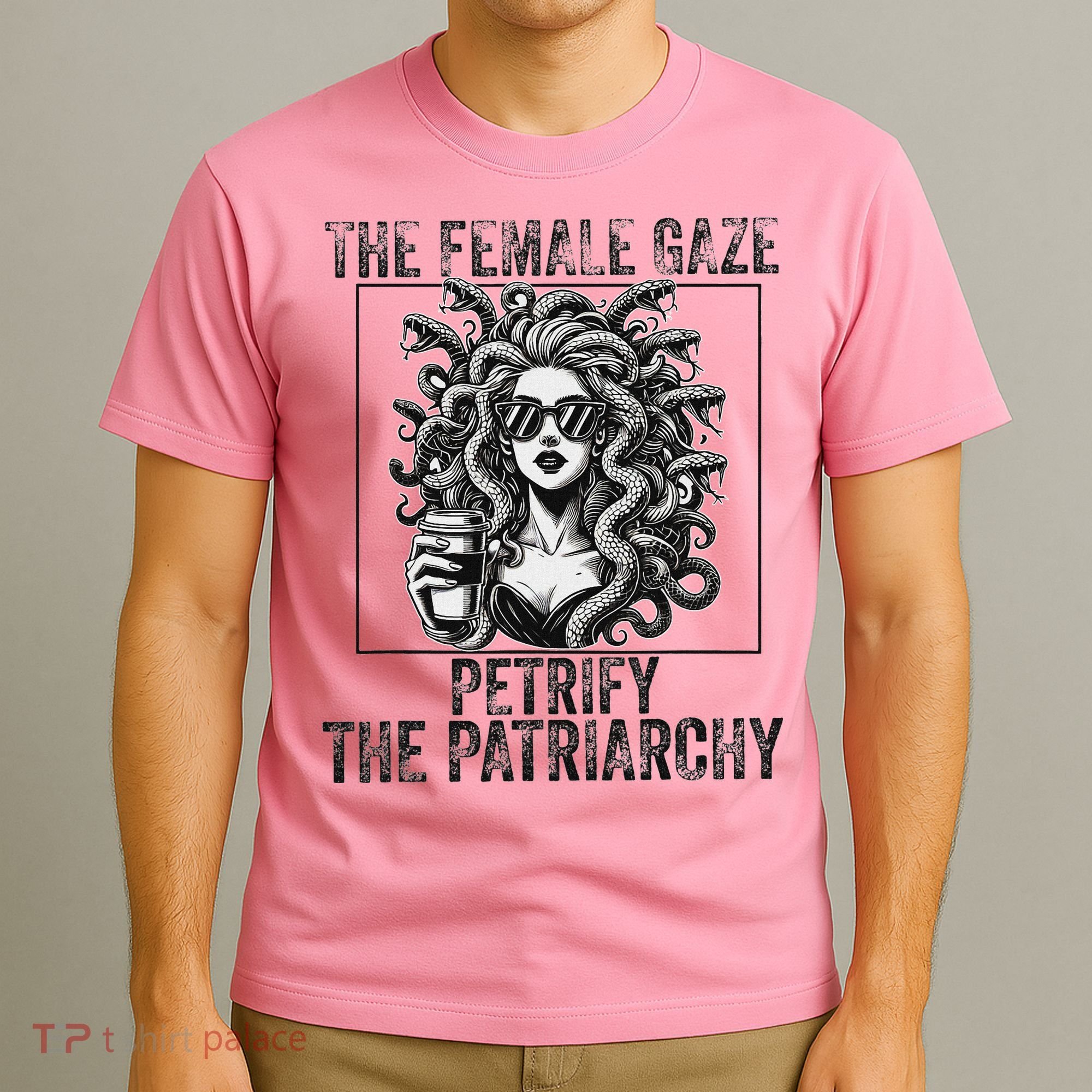 The Female Gaze Petrify The Patriarchy Medusa Feminisit T-Shirt