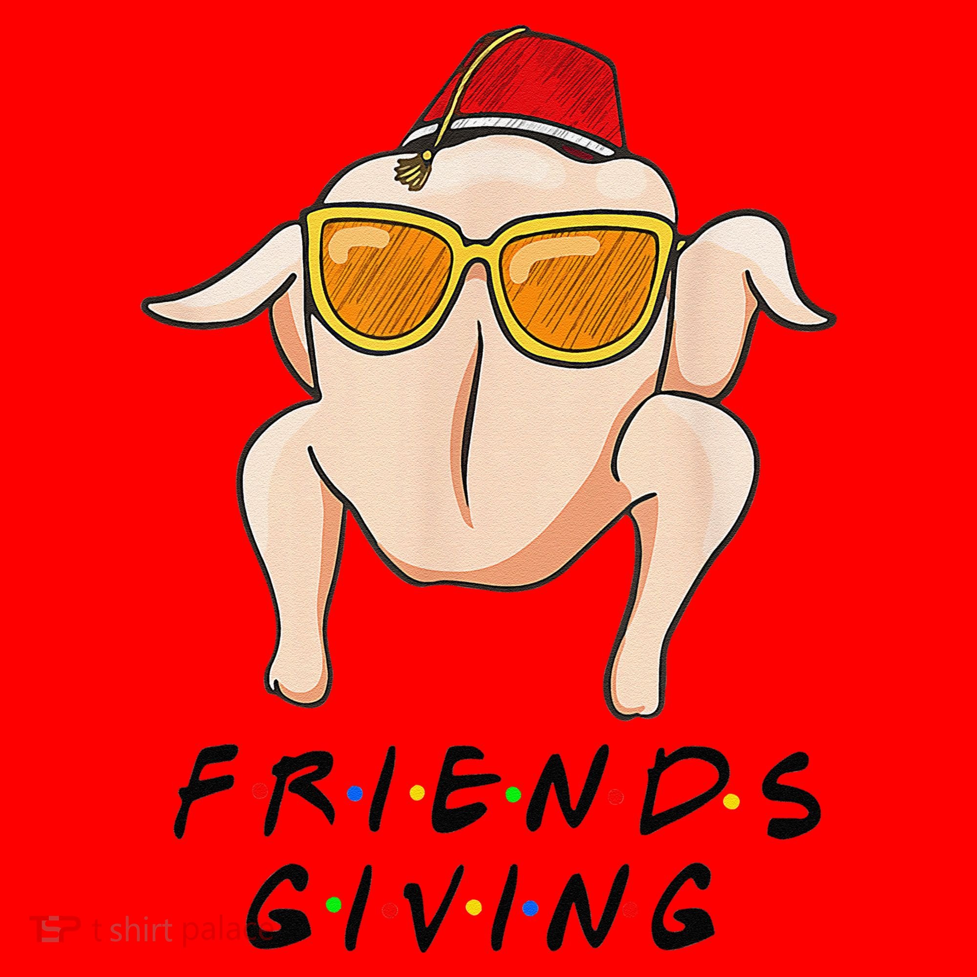 Turkey Friends Giving Happy Friendsgiving Funny Thanksgiving Santa Hat