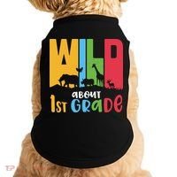 Team First Grade Wild About First Grade Back To School Doggie Tank thumb 0