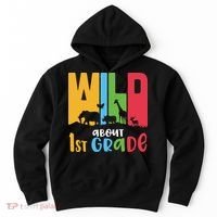 Team First Grade Wild About First Grade Back To School Hoodie thumb 0