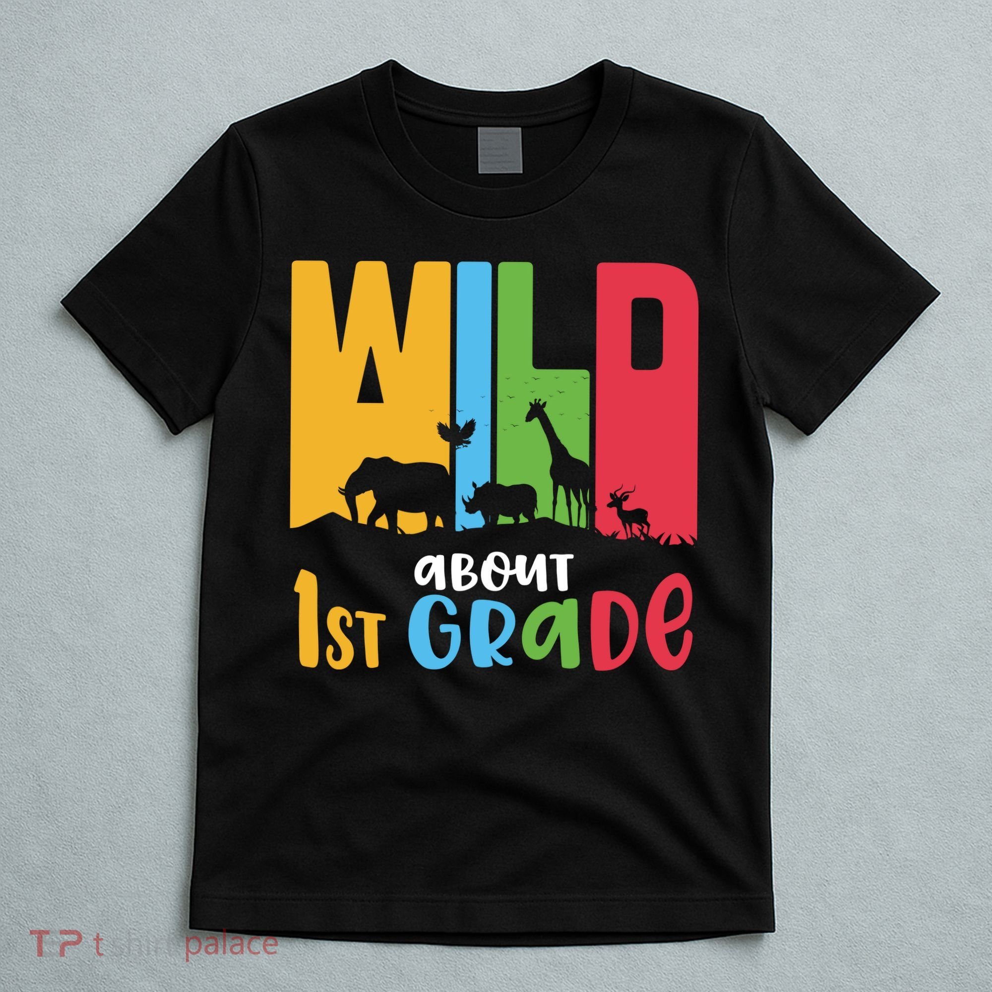 Team First Grade Wild About First Grade Back To School T-Shirt