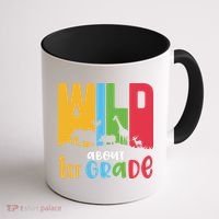 Team First Grade Wild About First Grade Back To School Coffee Mug thumb 1