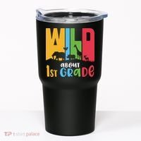 Team First Grade Wild About First Grade Back To School Tumbler thumb 0
