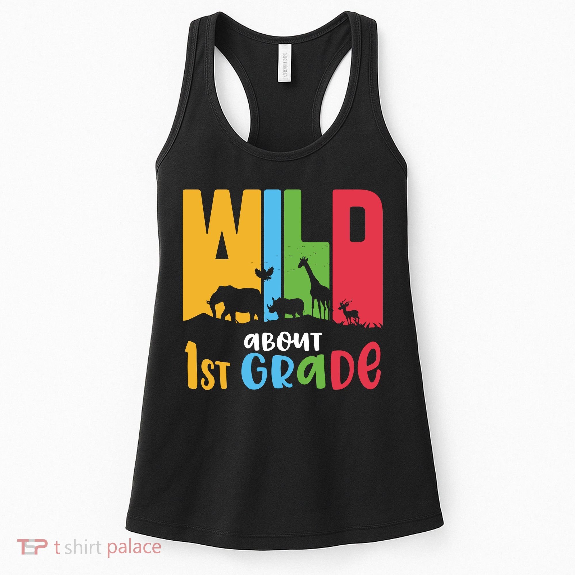 Team First Grade Wild About First Grade Back To School Women's Tank Top