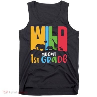 Team First Grade Wild About First Grade Back To School Tank Top