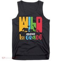 Team First Grade Wild About First Grade Back To School Tank Top thumb 0