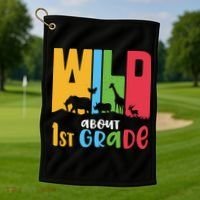 Team First Grade Wild About First Grade Back To School Golf Towel thumb 1