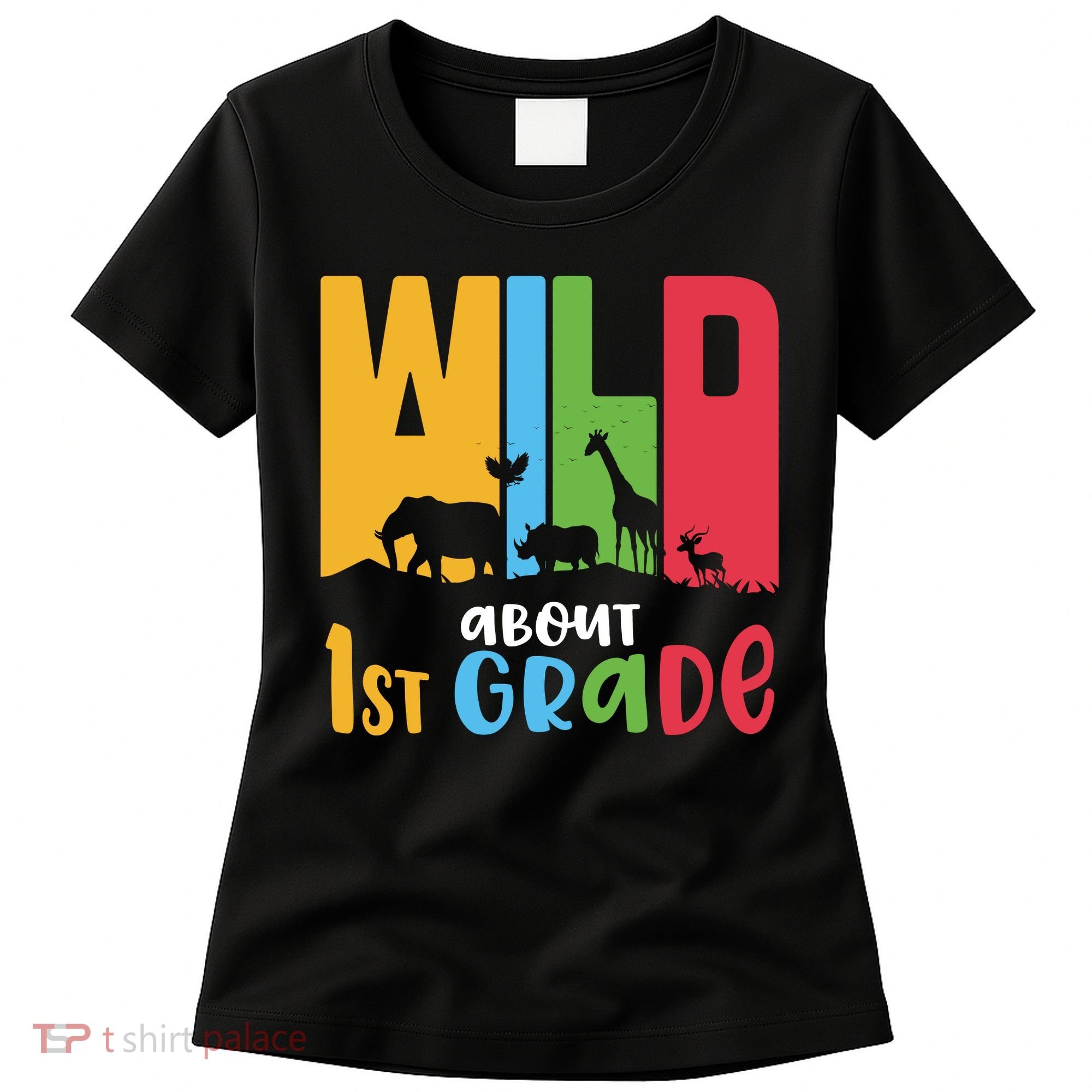 Team First Grade Wild About First Grade Back To School Women's T-Shirt