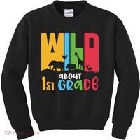 Team First Grade Wild About First Grade Back To School Kids Sweatshirt thumb 0