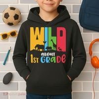 Team First Grade Wild About First Grade Back To School Kids Hoodie thumb 2