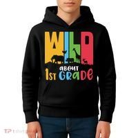 Team First Grade Wild About First Grade Back To School Kids Hoodie thumb 4