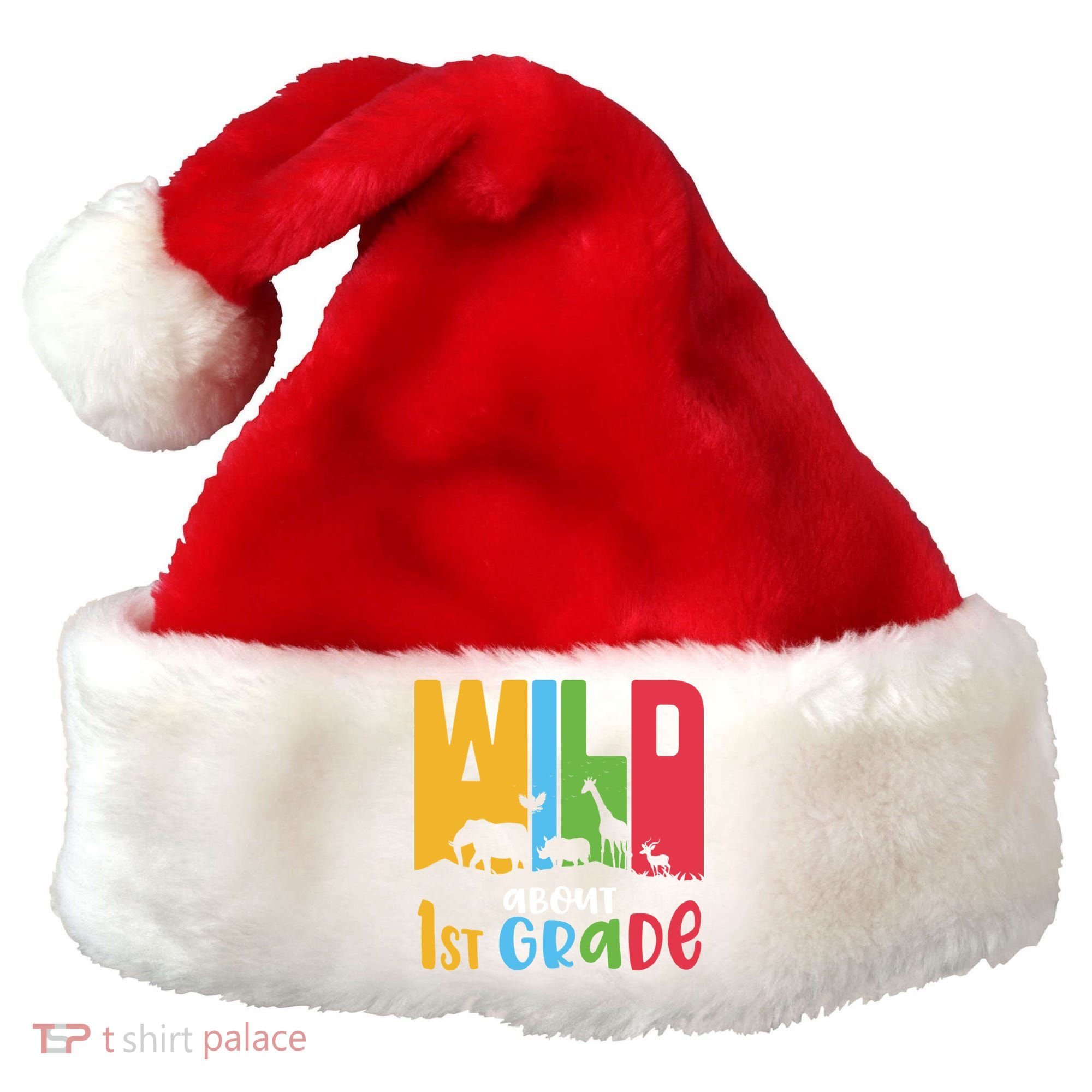 Team First Grade Wild About First Grade Back To School Santa Hat