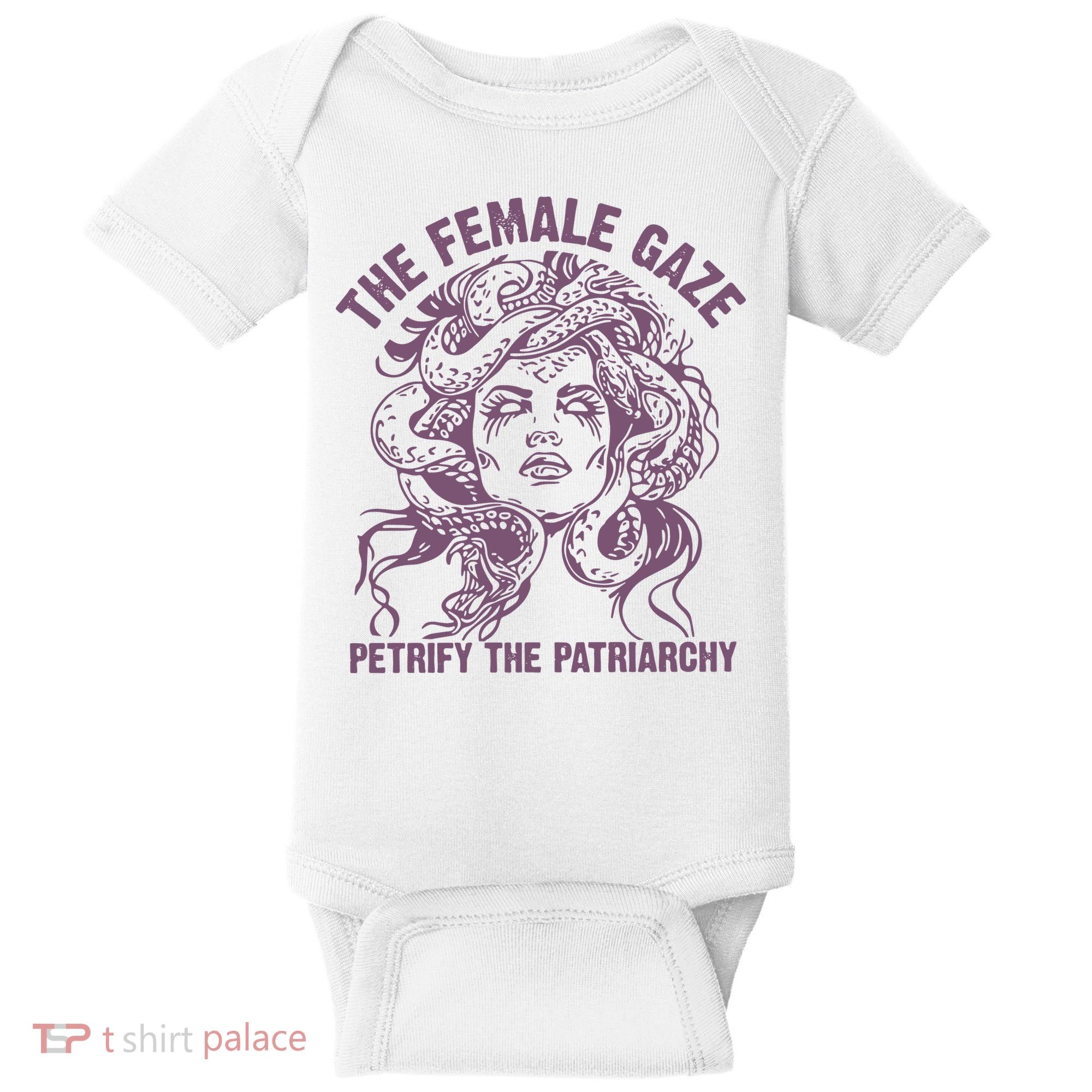 The Female Gaze Petrify The Patriarchy Feminist Witch Baby Bodysuit