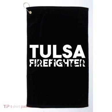 Tulsa Firefighter Gift Firefighter Dad Gift Meaningful Gift Golf Towel
