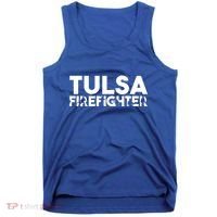 Tulsa Firefighter Gift Firefighter Dad Gift Meaningful Gift Tank Top thumb 0