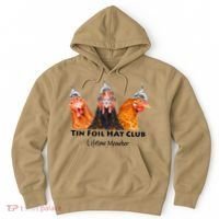 Tin Foil Hat Club Member Chickens Funny Conspiracy Theorist Hoodie thumb 0