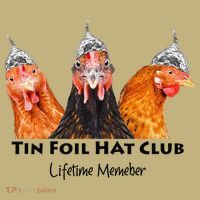 Tin Foil Hat Club Member Chickens Funny Conspiracy Theorist Sweatshirt thumb 2