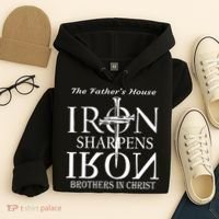 The Fathers House Iron Sharpens Iron Brothers In Christ Hoodie thumb 4