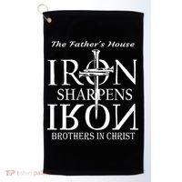 The Fathers House Iron Sharpens Iron Brothers In Christ Golf Towel thumb 0