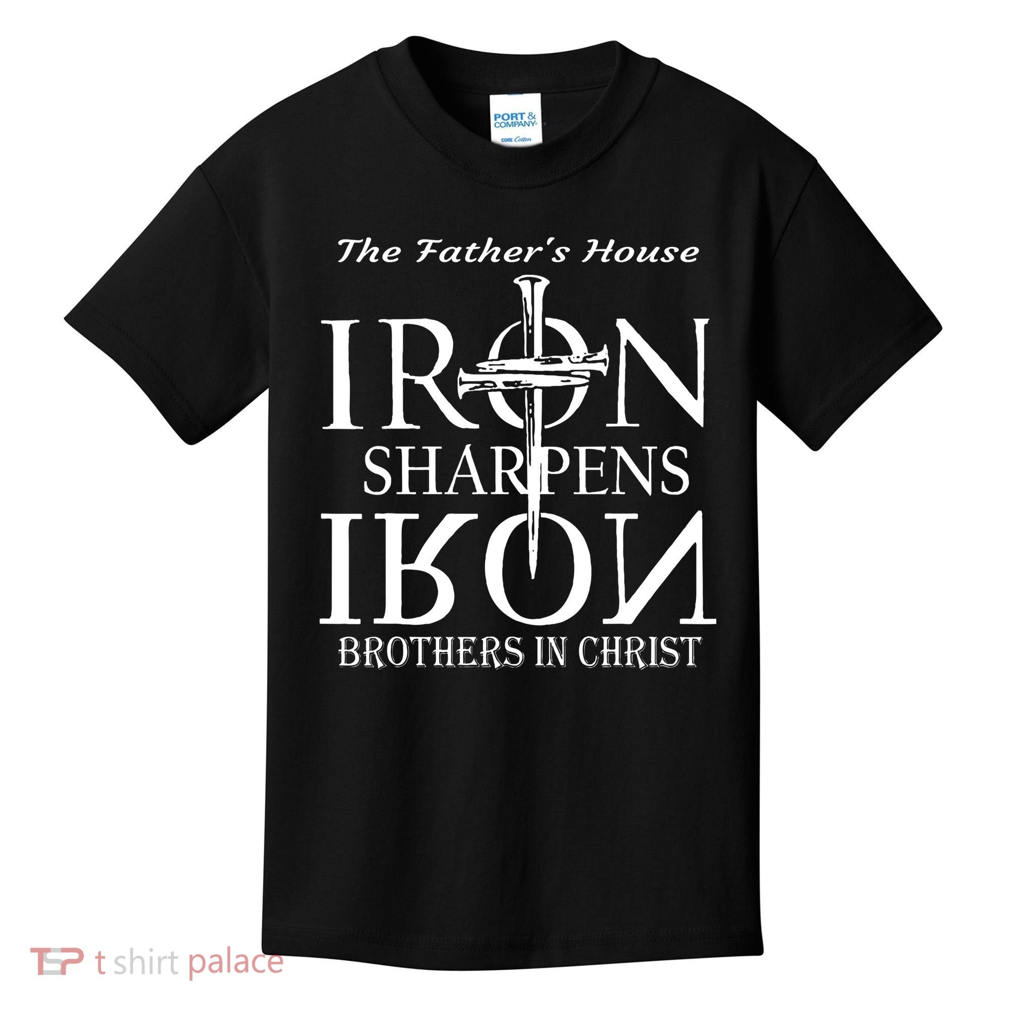 The Fathers House Iron Sharpens Iron Brothers In Christ Kids T-Shirt