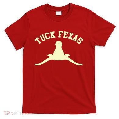 Tuck Fexas Horns Down Texas T-Shirt