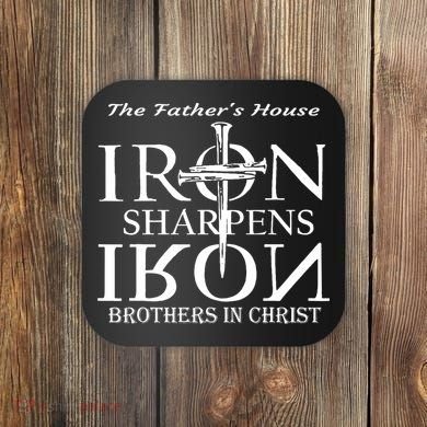 The Father's House Iron Sharpens Iron Brother In Christ Coaster