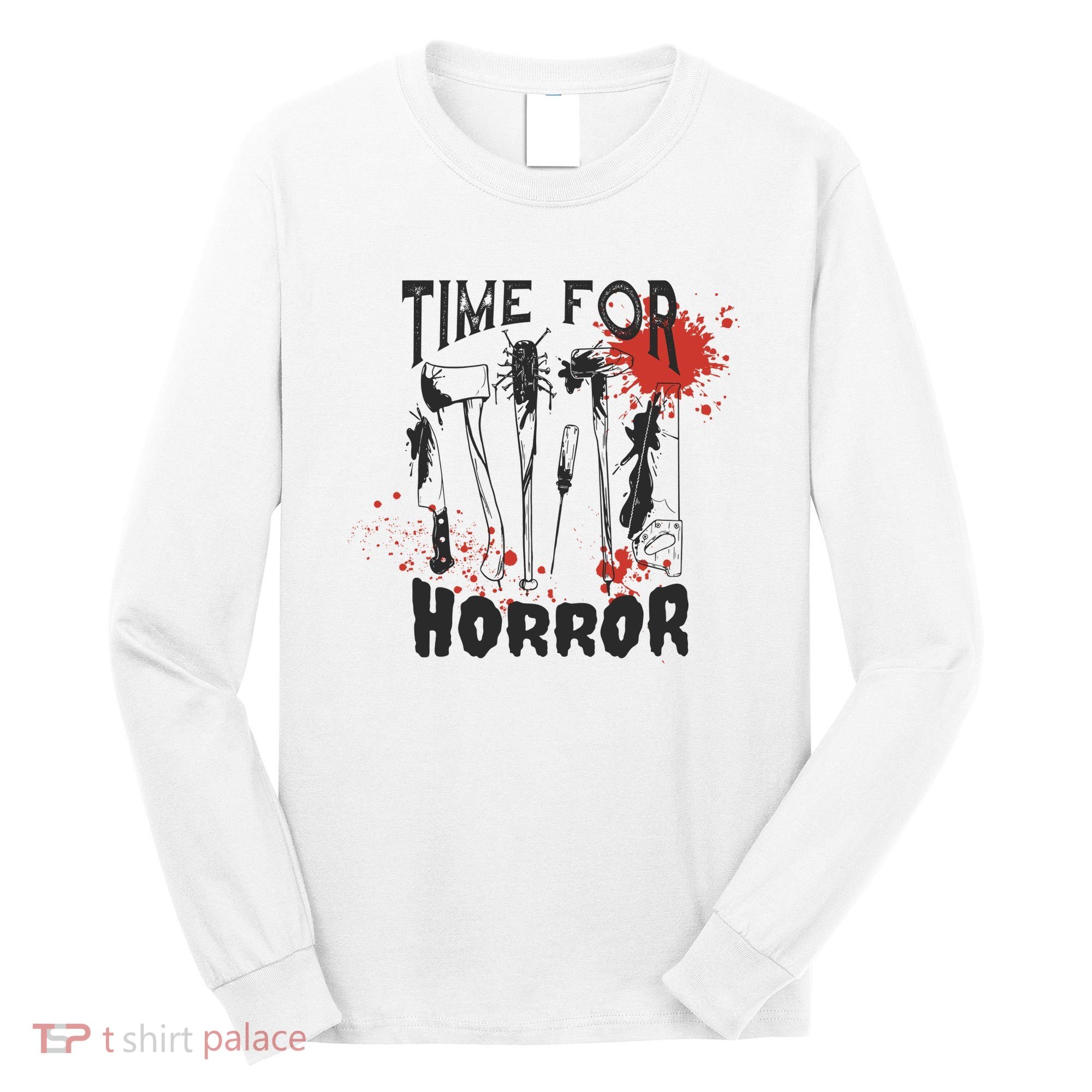 Time For Horror Scary Halloween Long Sleeve Shirt