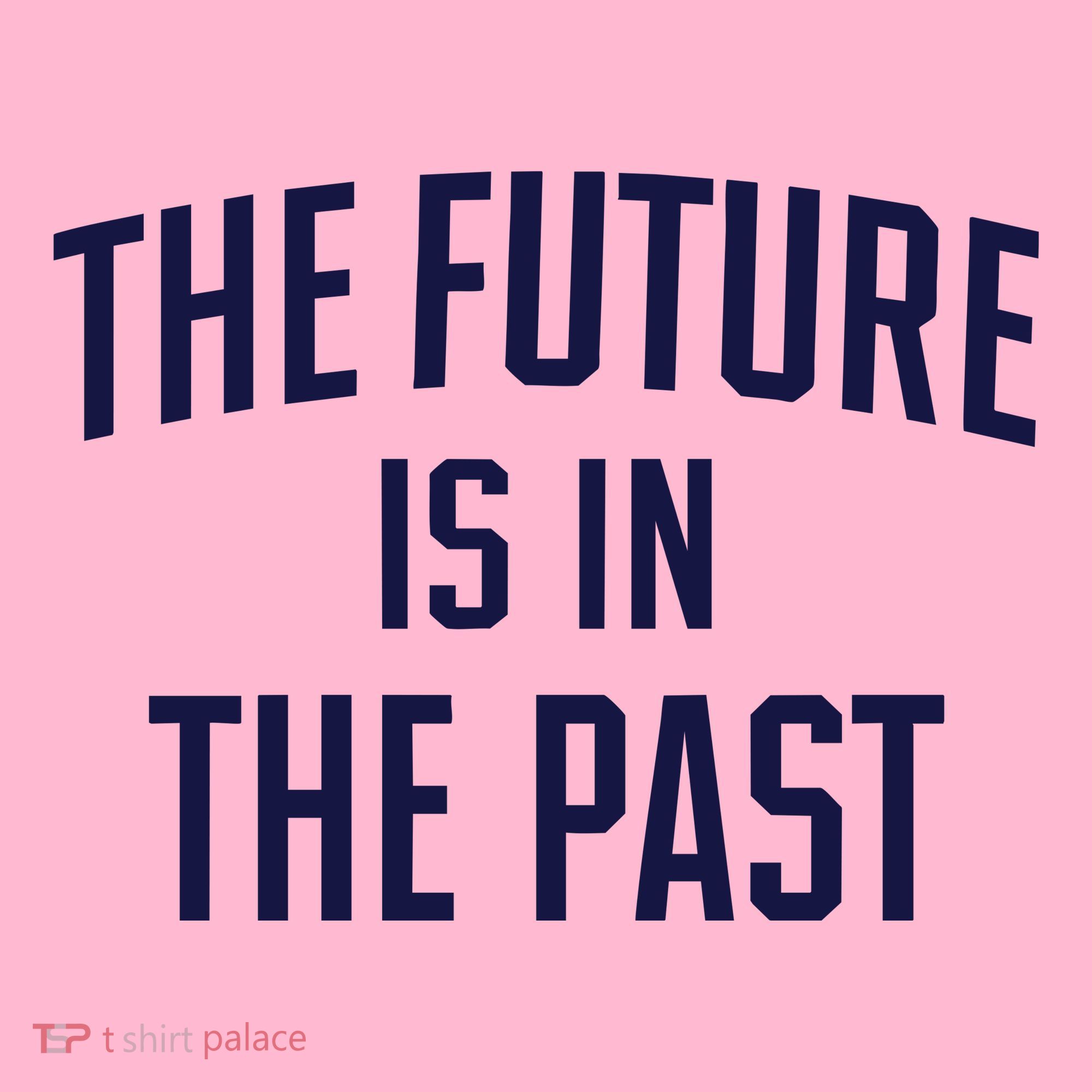 The Future Is In The Past Coaster