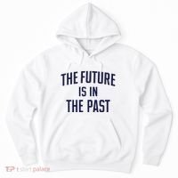 The Future Is In The Past Hoodie thumb 0