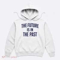 The Future Is In The Past Hoodie thumb 0