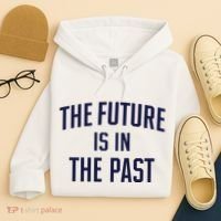 The Future Is In The Past Hoodie thumb 4