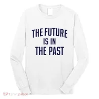 The Future Is In The Past Long Sleeve Shirt thumb 0