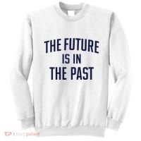 The Future Is In The Past Sweatshirt thumb 0