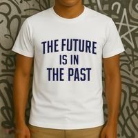 The Future Is In The Past T-Shirt thumb 3