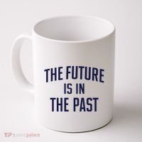 The Future Is In The Past Coffee Mug thumb 0