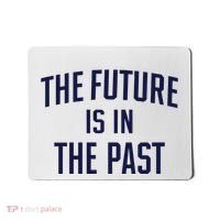 The Future Is In The Past Mousepad thumb 0