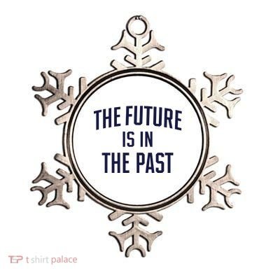 The Future Is In The Past Ornament