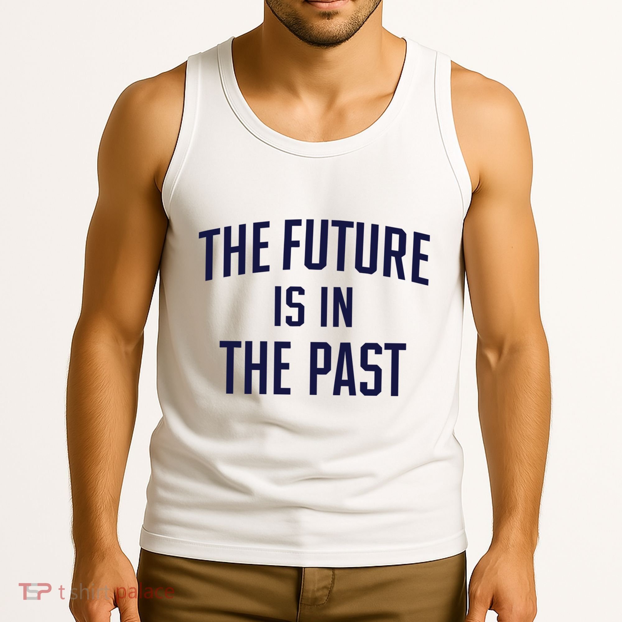 The Future Is In The Past Tank Top