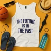 The Future Is In The Past Tank Top thumb 4