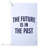 The Future Is In The Past Golf Towel thumb 0