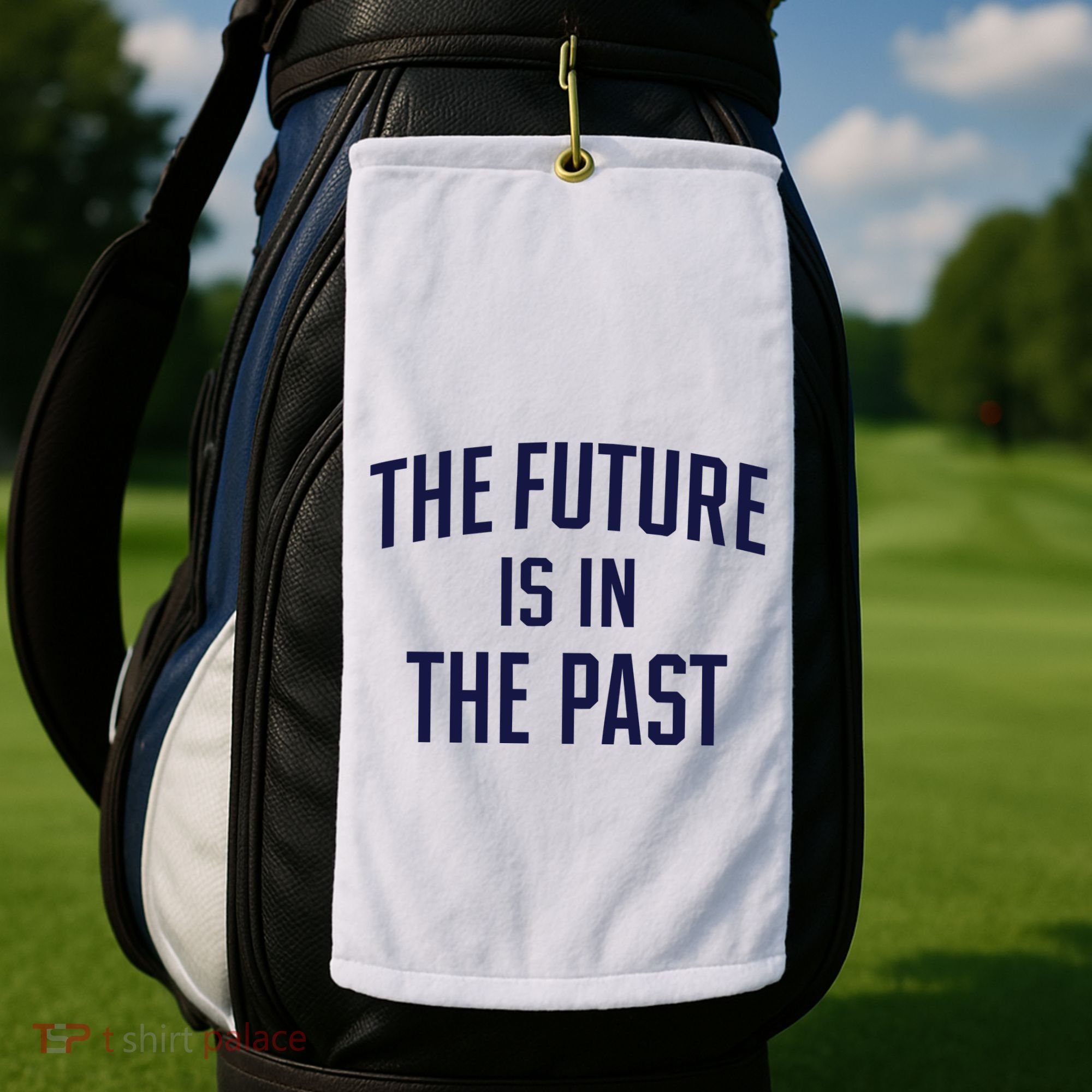 The Future Is In The Past Golf Towel