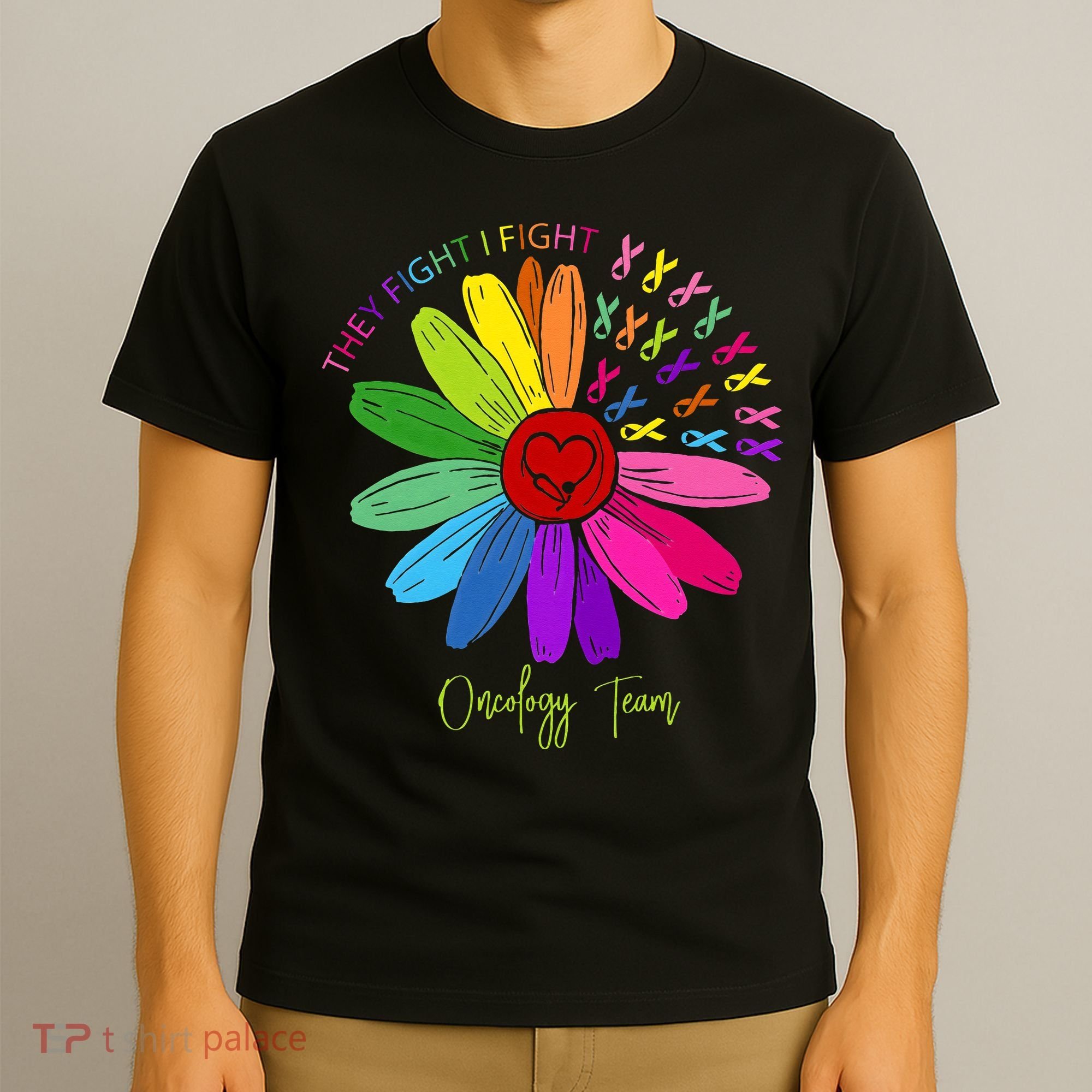 They Fight I Fight Oncology Team Sunflower Oncology Nurse T-Shirt