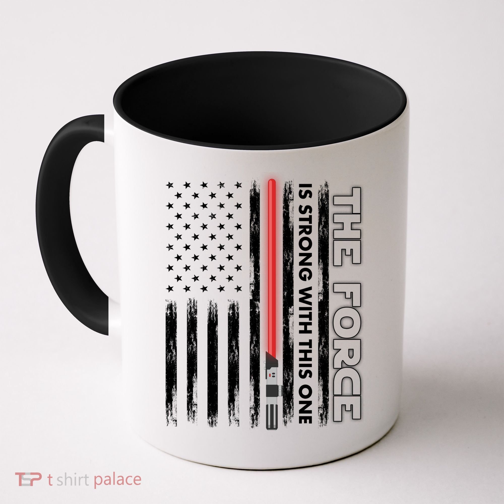 The Force Is Strong With This One USA American Flag Coffee Mug