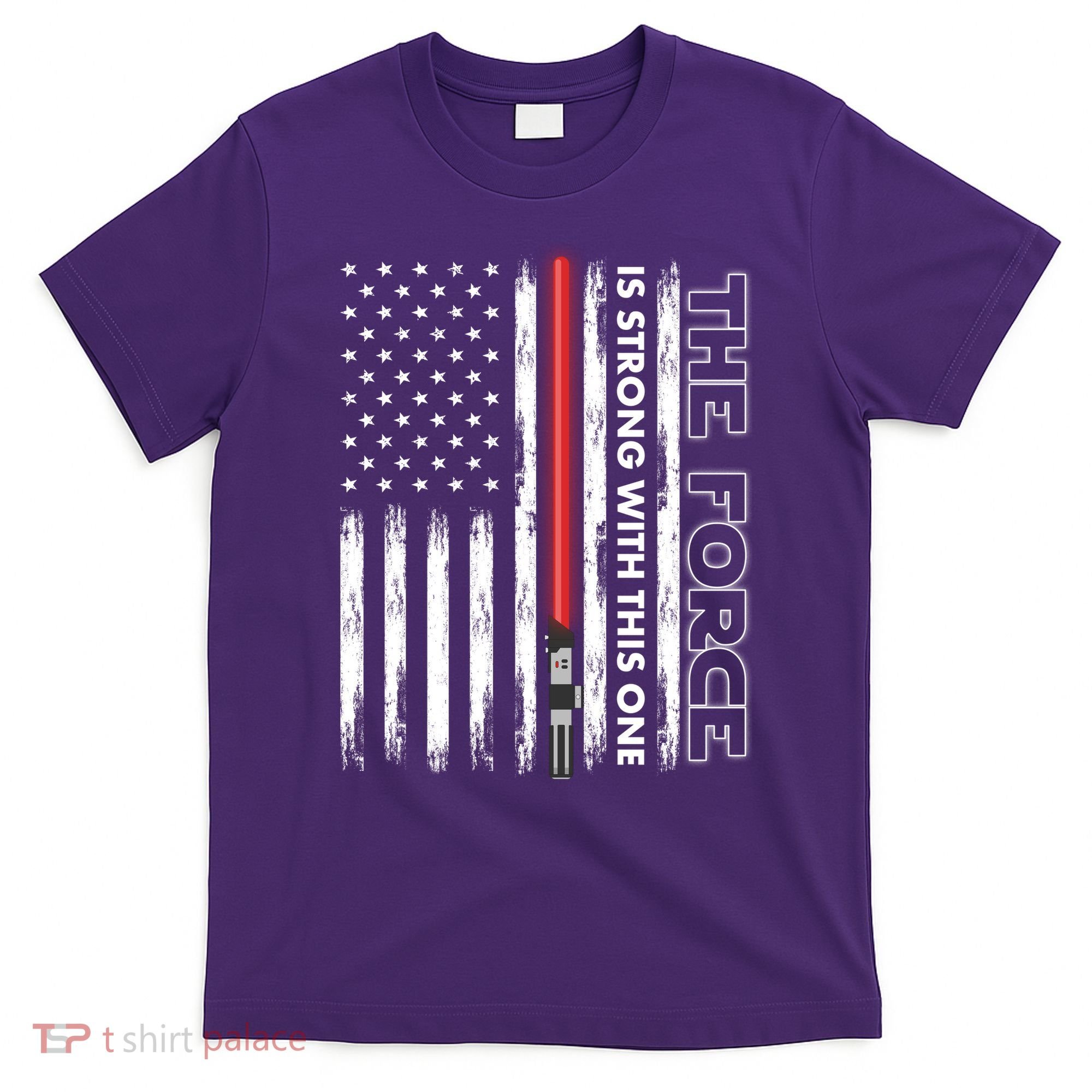The Force Is Strong With This One USA American Flag T-Shirt